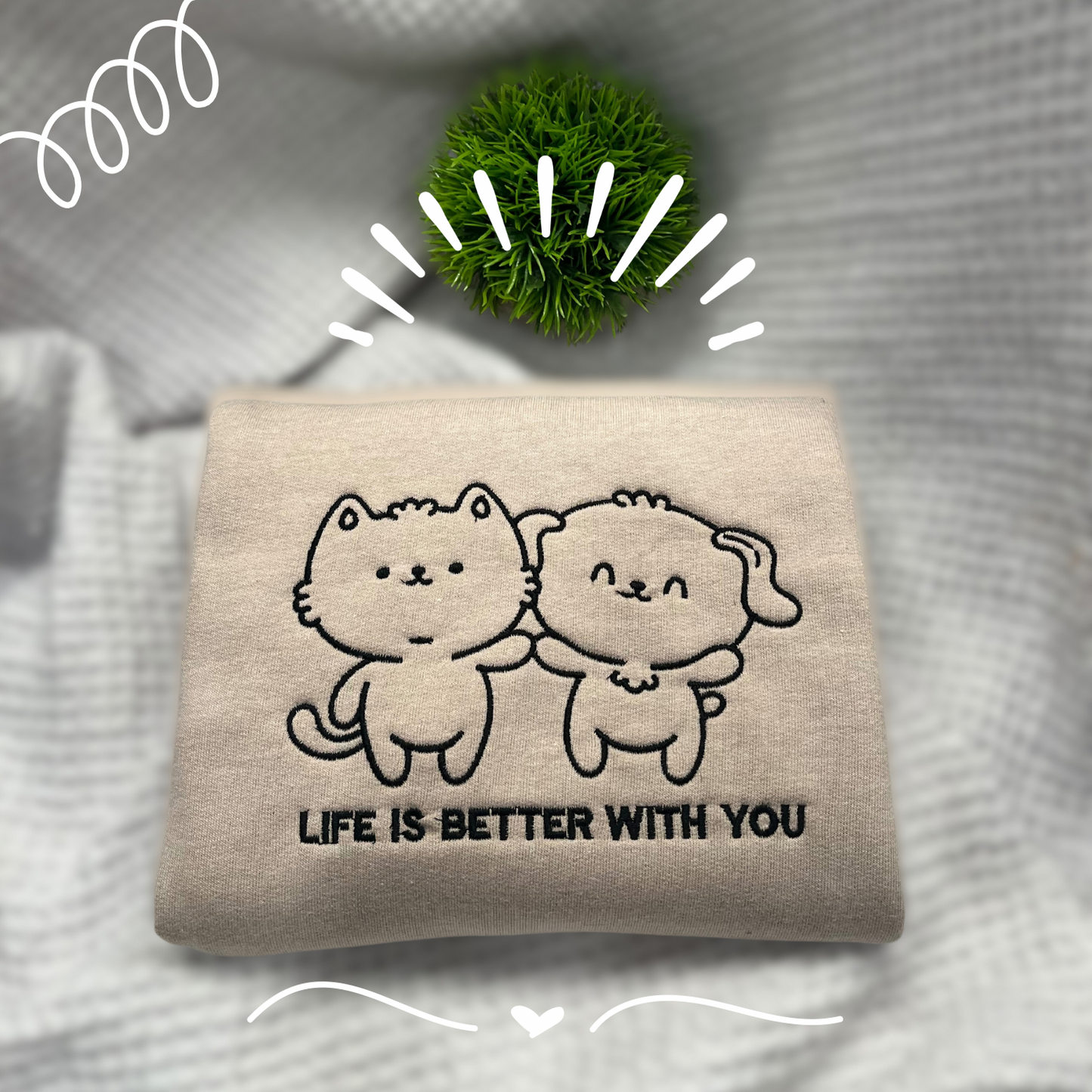 Better With You Sweatshirt